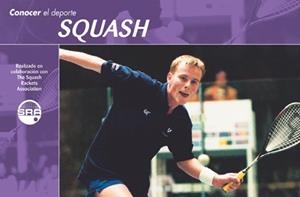 CONOCER EL DEPORTE SQUASH | 9788479023515 | ENGLAND REAL FEDERACIÓN ESPAÑOLA DE SQUASH