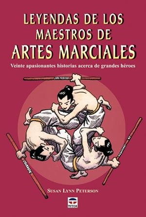 LEYENDAS DE LOS MAESTROS DE ARTES MARCIALES | 9788479024802 | LYNN PETERSON, SUSAN