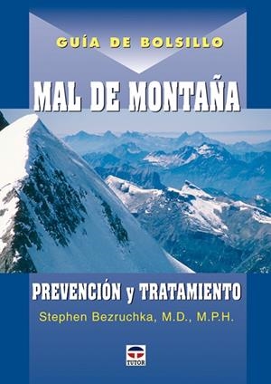 MAL DE MONTAÑA - GUÍA DE BOLSILLO | 9788479026318 | BEZRUCHKA, STEPHEN