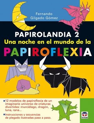 PAPIROLANDIA 2 | 9788479027414 | GILGADO GÓMEZ, FERNANDO
