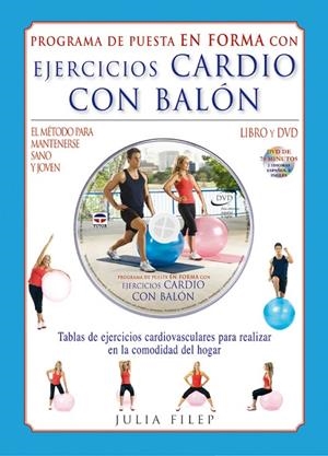 EJERCICIOS CARDIO CON BALON (LIBRO Y DVD) | 9788479028619 | FILEP, JULIA