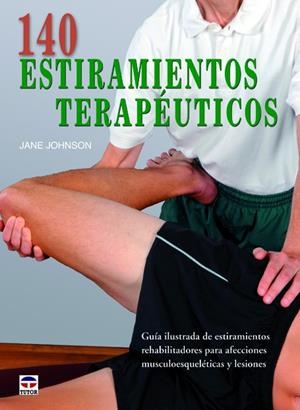 140 ESTIRAMIENTOS TERAPEUTICOS | 9788479029593 | JOHNSON, JANE