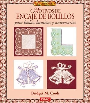 MOTIVOS BOLILLOS BODAS Y BAUTIZOS | 9788488893901 | M. COOK, BRIDGET