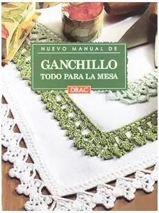 GANCHILLO TODO PARA LA MESA NUEVO MANUAL | 9788488893826