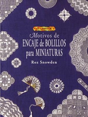 MOTIVOS BOLILLOS PARA MINIATURAS | 9788488893994