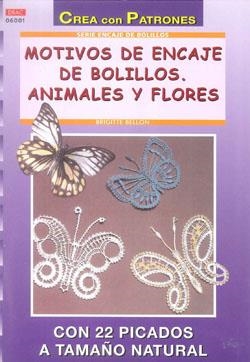 MOTIVOS ENCAJE DE BOLILLOS ANIMALES FLORES | 9788495873811