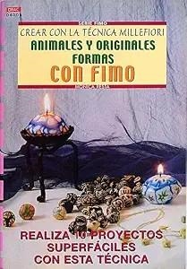 ANIMALES Y ORIGINALES FORMAS (FIMO) | 9788495873958
