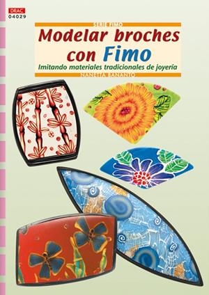 MODELAR BROCHES CON FIMO | 9788498740035 | BANANTO, NANETTA