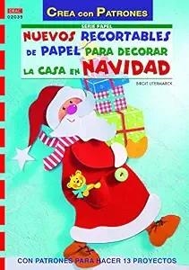 NUEVOS RECORTABLES PAPEL DECORA CASA NAVIDAD | 9788498740301