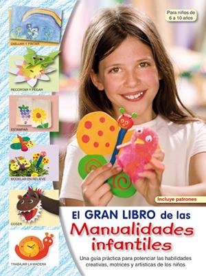 MANUALIDADES INFANTILES - EL GRAN LIBRO | 9788498740875 | "VV.AA"