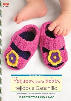 PATUCOS PARA BEBÉS TEJIDOS A GANCHILLO | 9788498743074