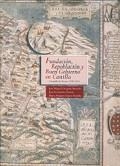 FUNDACIÓN, REPOBLACIÓN Y BUEN GOBIERNO EN CASTILLA | 9788486843717 | DELGADO BARRADO, JOSE MIGUEL