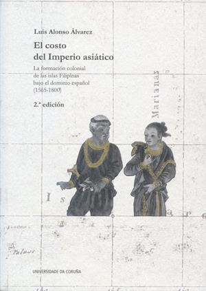 COSTO DEL IMPERIO ASIÁTICO, EL (2ª EDICIÓN) | 9788497498531 | ALONSO ÁLVAREZ, LUIS