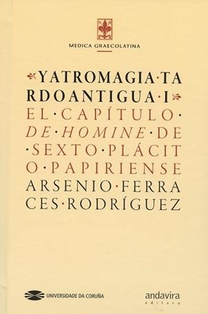 YATROMAGIA TARDOANTIGUA I | 9788497498760 | FERRACES RODRÍGUEZ, ARSENIO