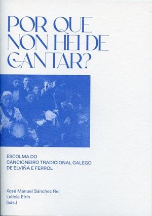 POR QUE NON HEI DE CANTAR? | 9788497499019 | SÁNCHEZ REI, XOSÉ MANUEL