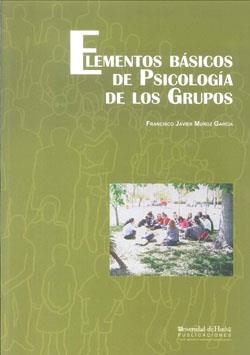ELEMENTOS BASICOS DE PSICOLOGIA GRUPOS | 9788492679461 | MUÑOZ GARCIA, FRANCISCO JAVIER