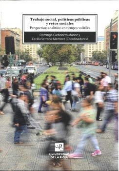TRABAJO SOCIAL, POLÍTICAS PÚBLICAS Y RETOS SOCIALES | 9788412637625 | CARBONERO MUÑOZ, DOMINGO