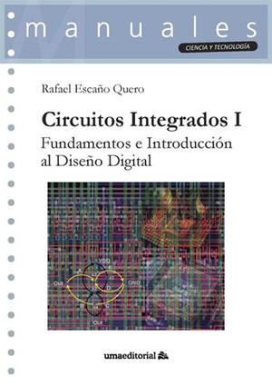 CIRCUITOS INTEGRADOS I | 9788413351728 | ESCAÑO QUERO, RAFAEL