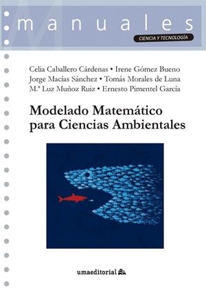 MODELADO MATEMÁTICO PARA CIENCIAS AMBIENTALES | 9788413353173 | VARIOS AUTORES