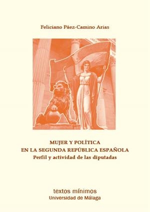 MUJER Y POLÍTICA EN LA SEGUNDA REPÚBLICA ESPAÑOLA | 9788497478236 | PÁEZ-CAMINO ARIAS, FELICIANO