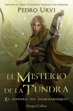 SENDERO DEL GUARDABOSQUES 03, EL. MISTERIO DE LA TUNDRA | 9788410648913 | URVI, PEDRO