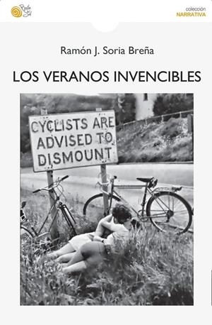 VERANOS INVENCIBLES, LOS | 9788410001701 | SORIA BREÑA, RAMON J.