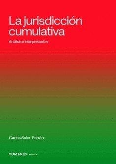JURISDICCIÓN CUMULATIVA, LA | 9791370331177 | SOLER-FERRAN, CARLOS