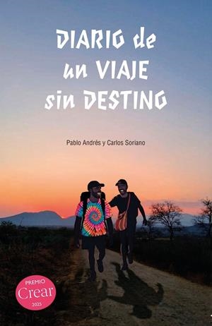 DIARIO DE UN VIAJE SIN DESTINO | 9791399238600 | ANDRES Y SORIANO, PABLO / ANDRES Y SORIANO, CARLOS