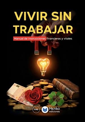 VIVIR SIN TRABAJAR | 9791399102581