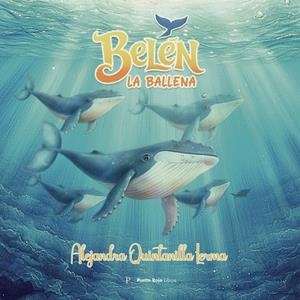 BELÉN, LA BALLENA | 9790964856188 | QUINTANILLA LERMA, ALEJANDRA