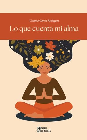 LO QUE CUENTA MI ALMA | 9791388344916 | GARCIA RODRIGUEZ, CRISTINA