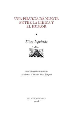 PIRUETA DE NIJOTA, UNA. ENTRE LA LÍRICA Y EL HUMOR | 9788496059870 | IZQUIERDO, ELISEO