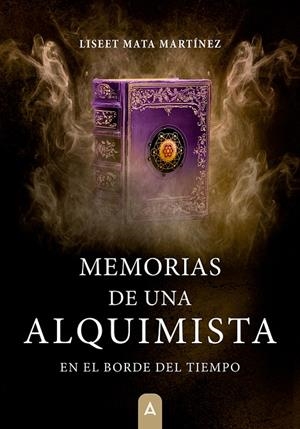 MEMORIAS DE UNA ALQUIMISTA II | 9791388282447 | MATA MARTINEZ, LISEET