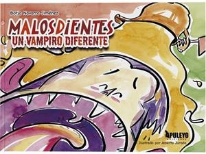 MALOSDIENTES, UN VAMPIRO DIFERENTE | 9788410609372 | NAVARRO JIMEMEZ, BORJA