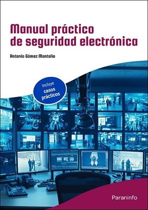 MANUAL PRACTICO DE SEGURIDAD ELECTRONICA | 9788428371742 | GOMEZ MONTOLIO, ANTONIO