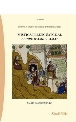 MISTICA I LLENGUATGE AL LLIBRE D'AMIC E AMAT | 9791387929473 | SAIZ RAIMUNDO, MARIA
