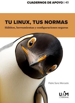 TUS LINUX, TUS NORMAS | 9788411680332 | SANZ MERCADO, PABLO
