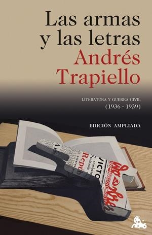 ARMAS Y LAS LETRAS, LAS | 9788423370603 | TRAPIELLO, ANDRÉS