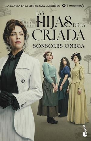 HIJAS DE LA CRIADA, LAS (EDICIÓN TIE-IN) | 9788408325420 | ÓNEGA, SONSOLES