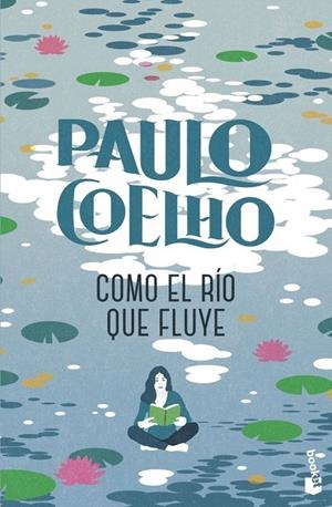 COMO EL RÍO QUE FLUYE | 9788408325574 | COELHO, PAULO