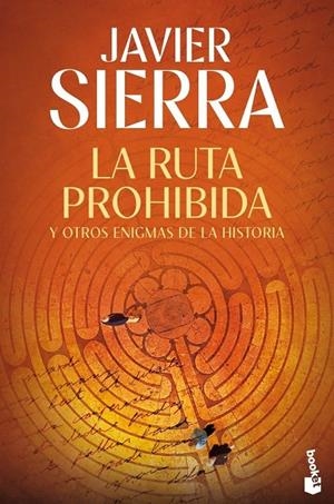 RUTA PROHIBIDA Y OTROS ENIGMAS DE LA HISTORIA, LA | 9788408325826 | SIERRA, JAVIER
