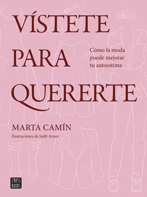 VÍSTETE PARA QUERERTE | 9788408324621 | CAMÍN, MARTA