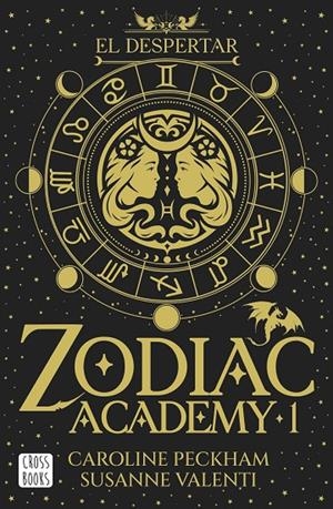 ZODIAC ACADEMY 01. EL DESPERTAR | 9788408324317 | PECKHAM, CAROLINE / VALENTI, SUSANNE
