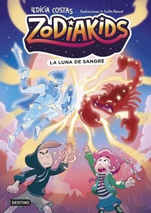 ZODIAKIDS 02. LA LUNA DE SANGRE | 9788408324591 | COSTAS, LEDICIA / RANCEL, GUILLE