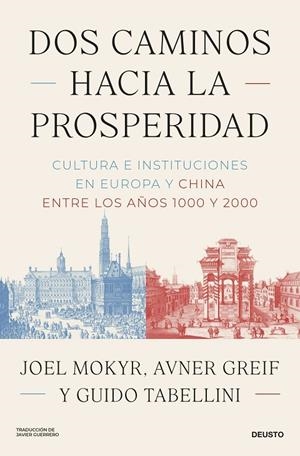 DOS CAMINOS HACIA LA PROSPERIDAD | 9788423440320 | MOKYR, JOEL / GREIF, AVNER / TABELLINI, GUIDO