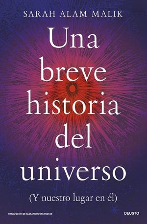 BREVE HISTORIA DEL UNIVERSO, UNA | 9788423440498 | ALAM MALIK, SARAH