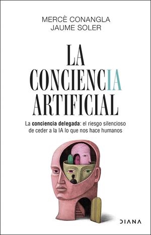 CONCIENCIA ARTIFICIAL, LA | 9788411193634 | CONANGLA, MERCÈ / SOLER, JAUME