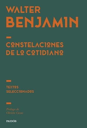 CONSTELACIONES DE LO COTIDIANO | 9788449345814 | BENJAMIN, WALTER