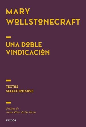 DOBLE VINDICACIÓN, UNA | 9788449345791 | WOLLSTONECRAFT, MARY