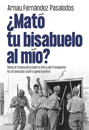 MATÓ TU BISABUELO AL MÍO? | 9788491998105 | FERNÁNDEZ PASALODOS, ARNAU